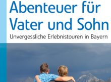Abenteuer für Vater und Sohn