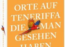 111 Orte in Teneriffa, die man gesehen haben muss. Von Sibylle und Gerhard von Kapff